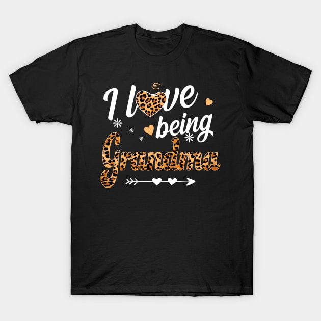 I Love Being Grandma T-Shirt by jonetressie